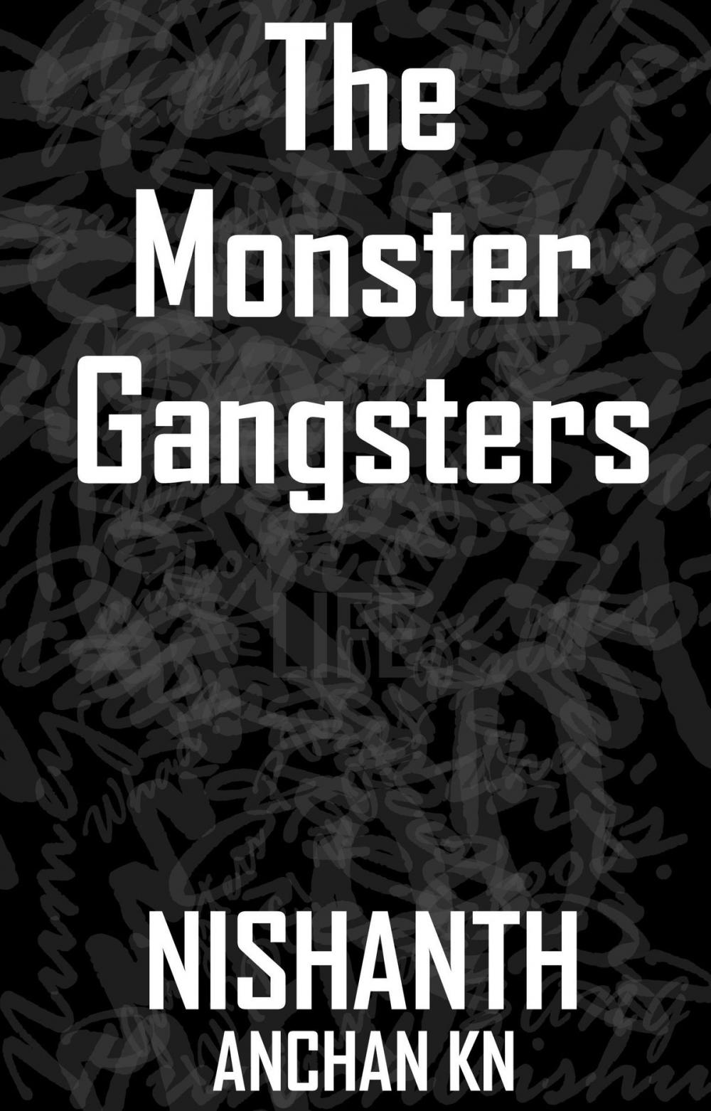 Big bigCover of The Monster Gangsters