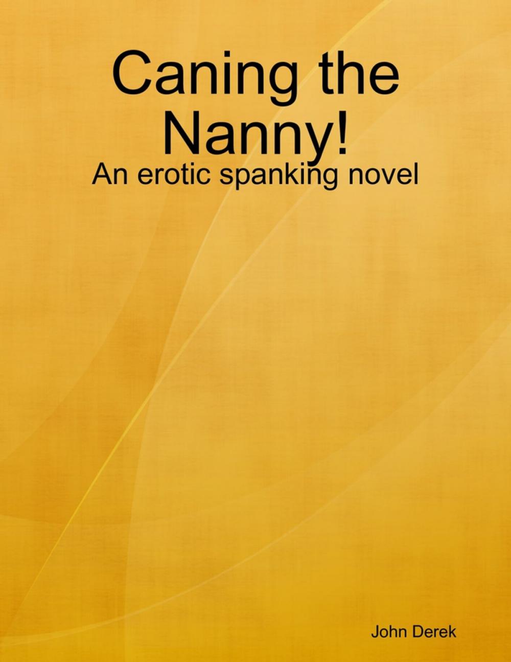 Big bigCover of Caning the Nanny!