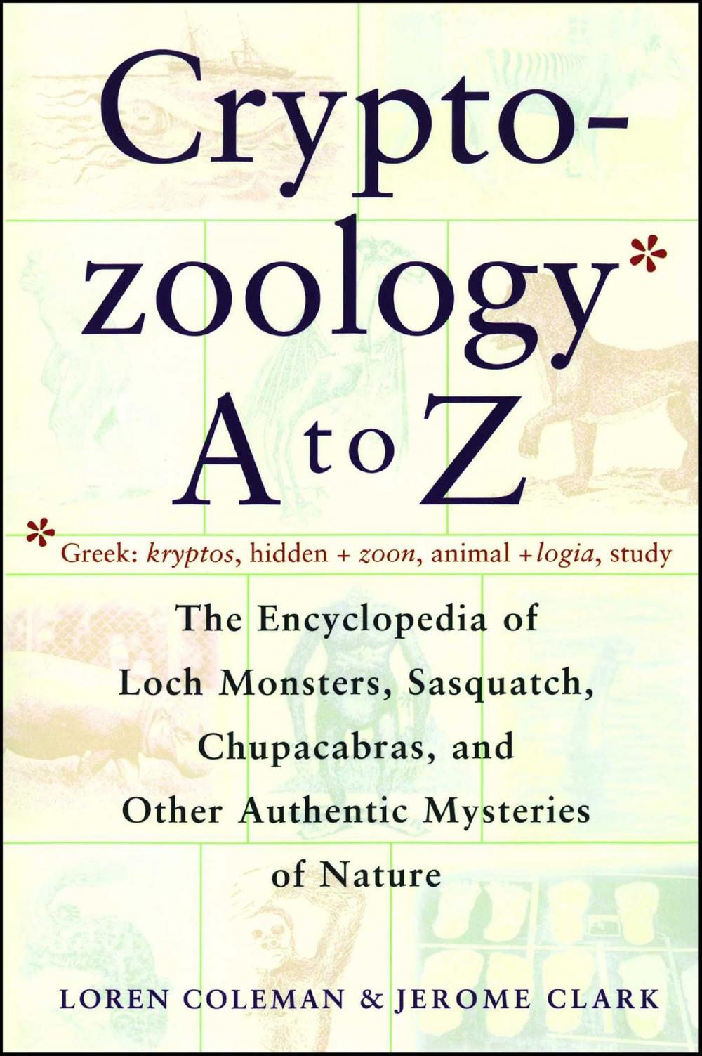 Big bigCover of Cryptozoology A To Z