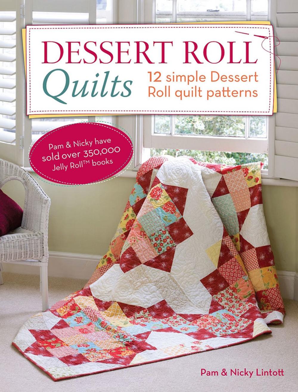 Big bigCover of Dessert Roll Quilts