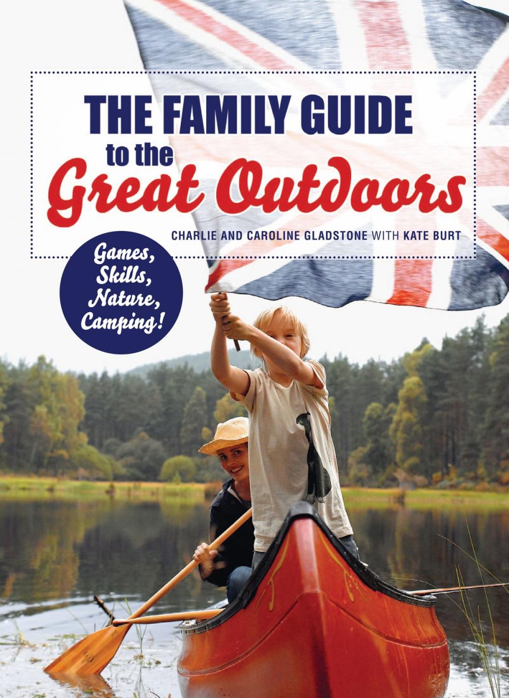 Big bigCover of The Family Guide to the Great Outdoors
