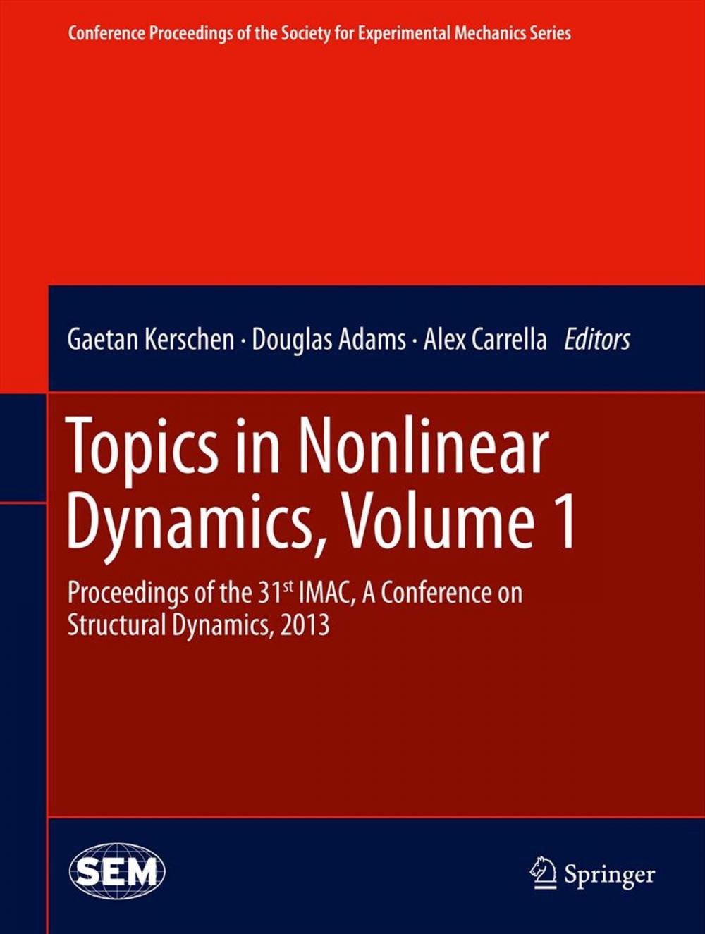 Big bigCover of Topics in Nonlinear Dynamics, Volume 1