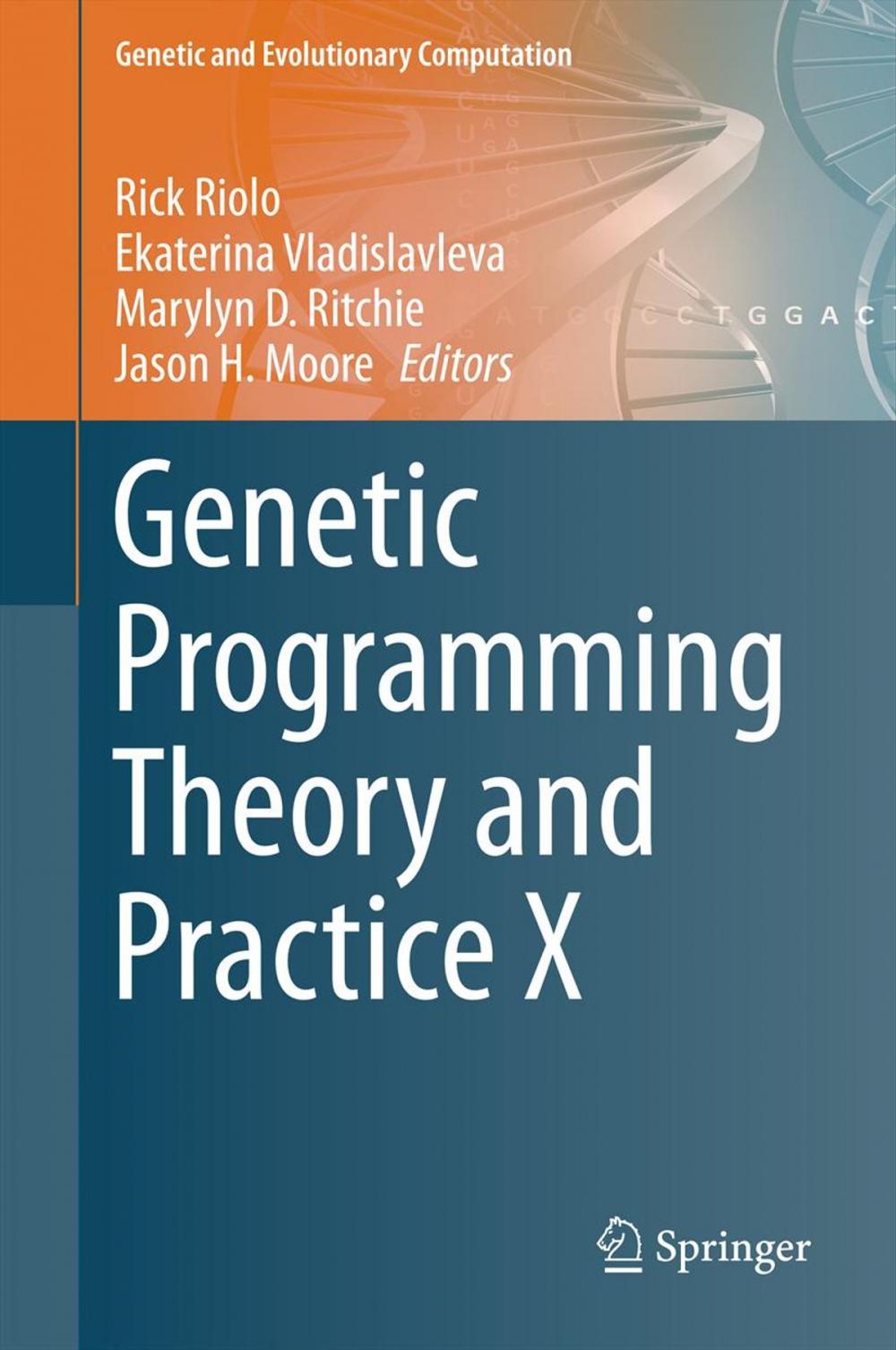 Big bigCover of Genetic Programming Theory and Practice X