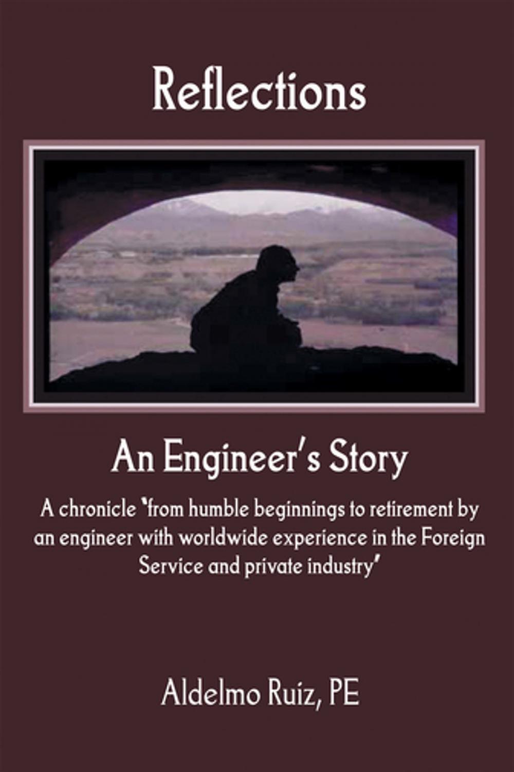 Big bigCover of Reflections: an Engineer's Story