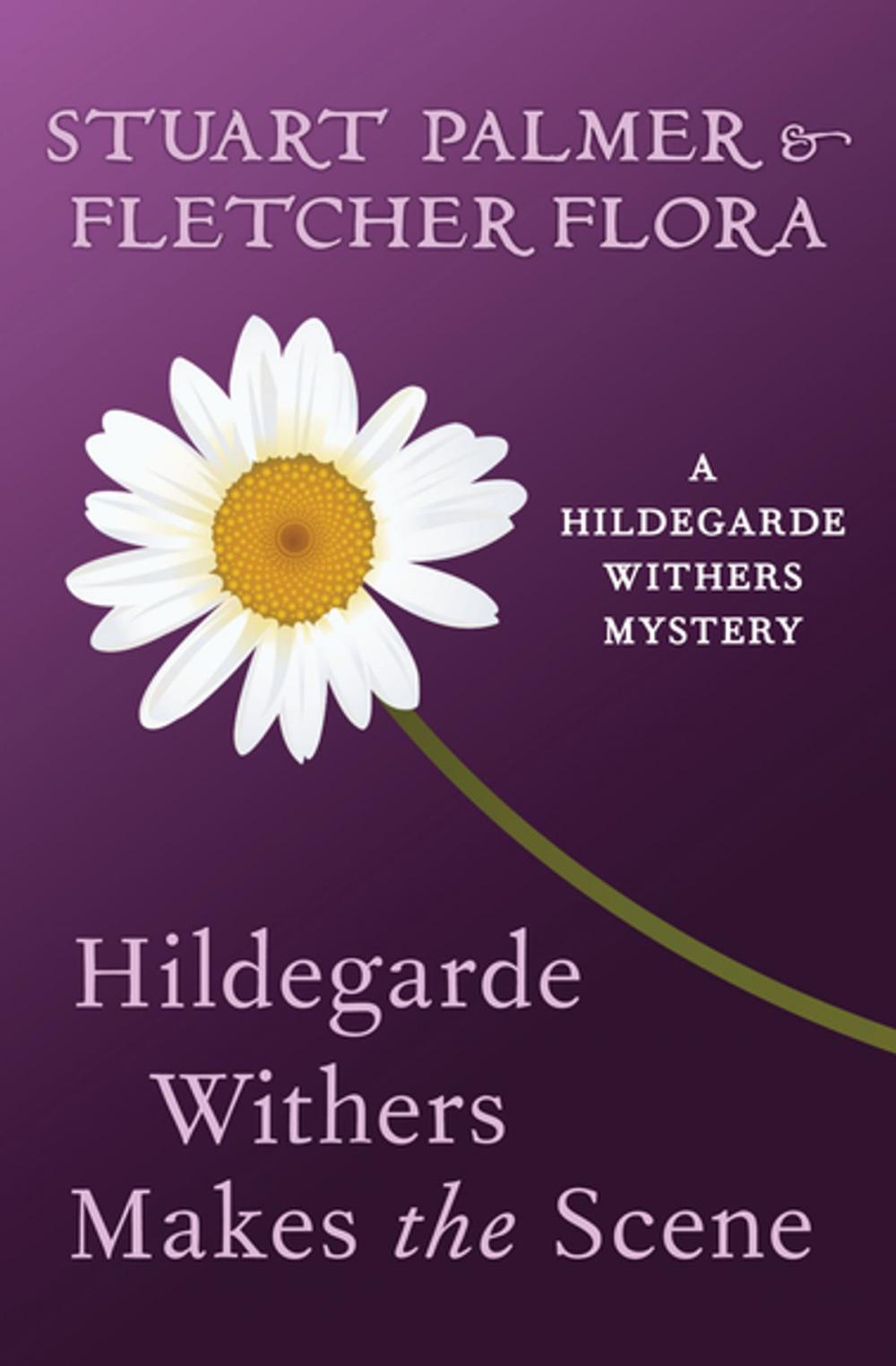 Big bigCover of Hildegarde Withers Makes the Scene