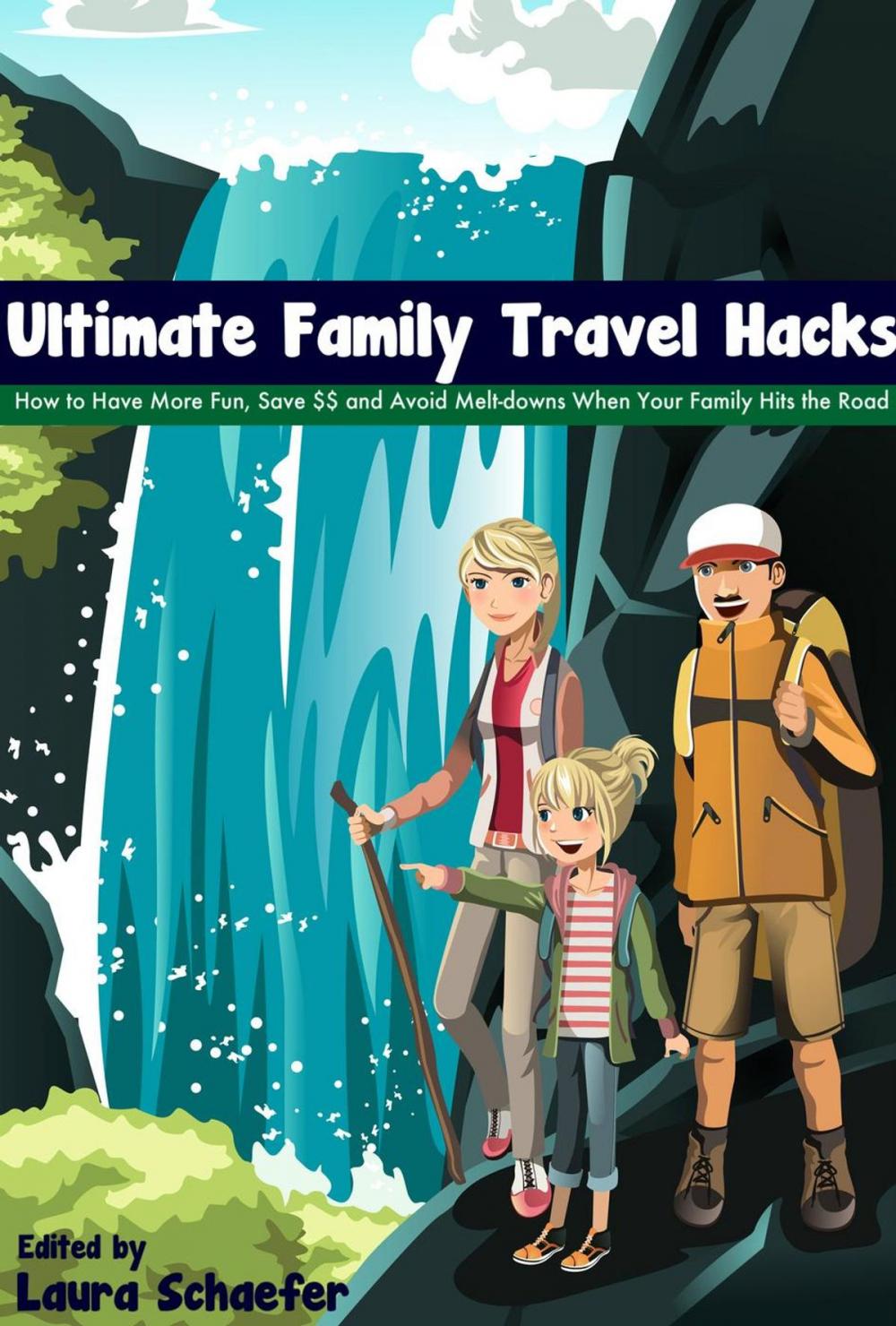 Big bigCover of Ultimate Family Travel Hacks