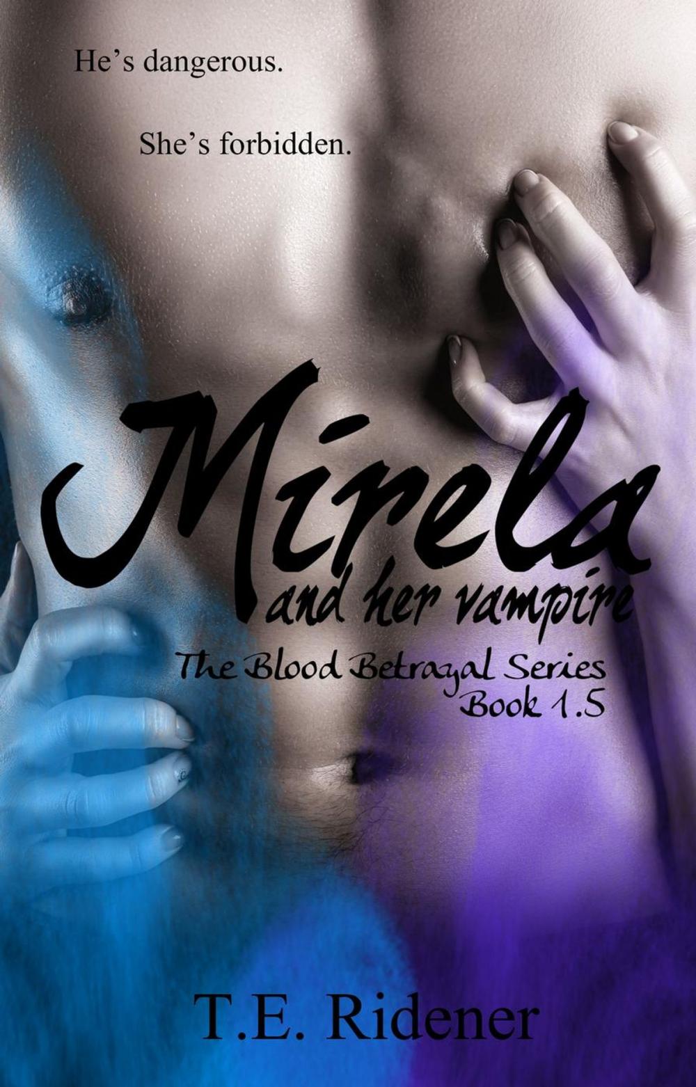 Big bigCover of Mirela and Her Vampire (The Blood Betrayal Series, Book 1.5)