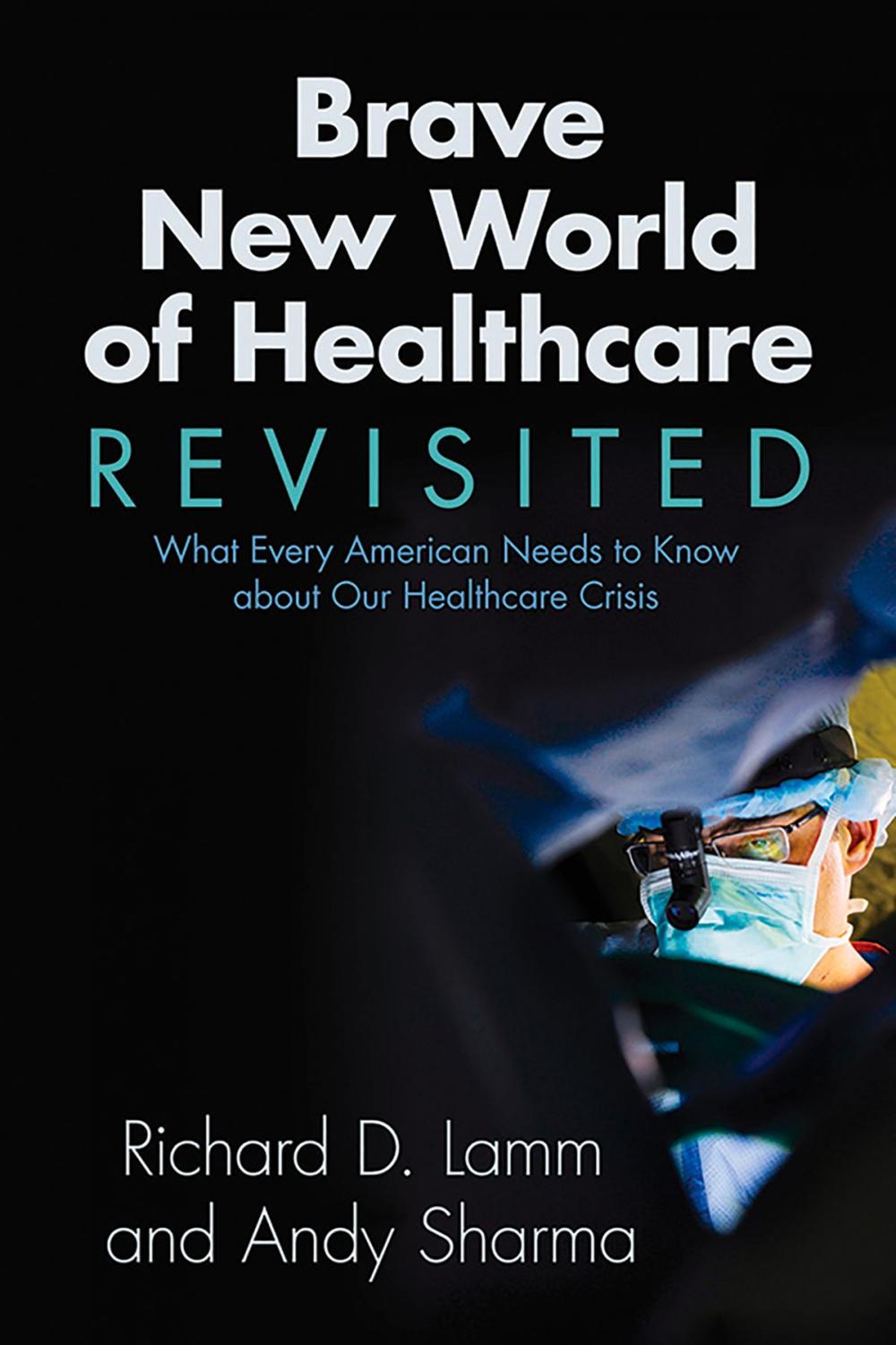 Big bigCover of Brave New World of Healthcare Revisited