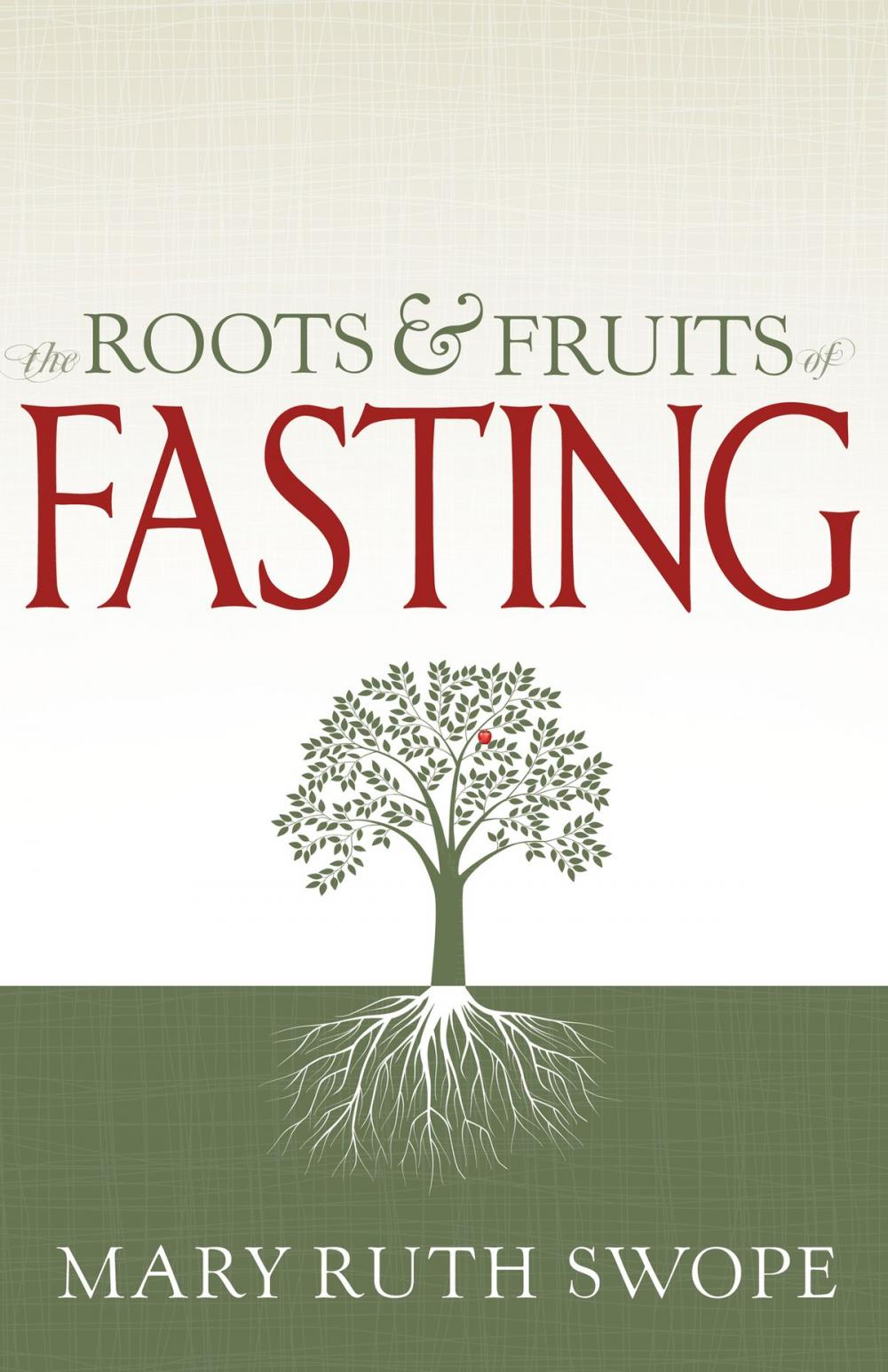 Big bigCover of The Roots and Fruits of Fasting