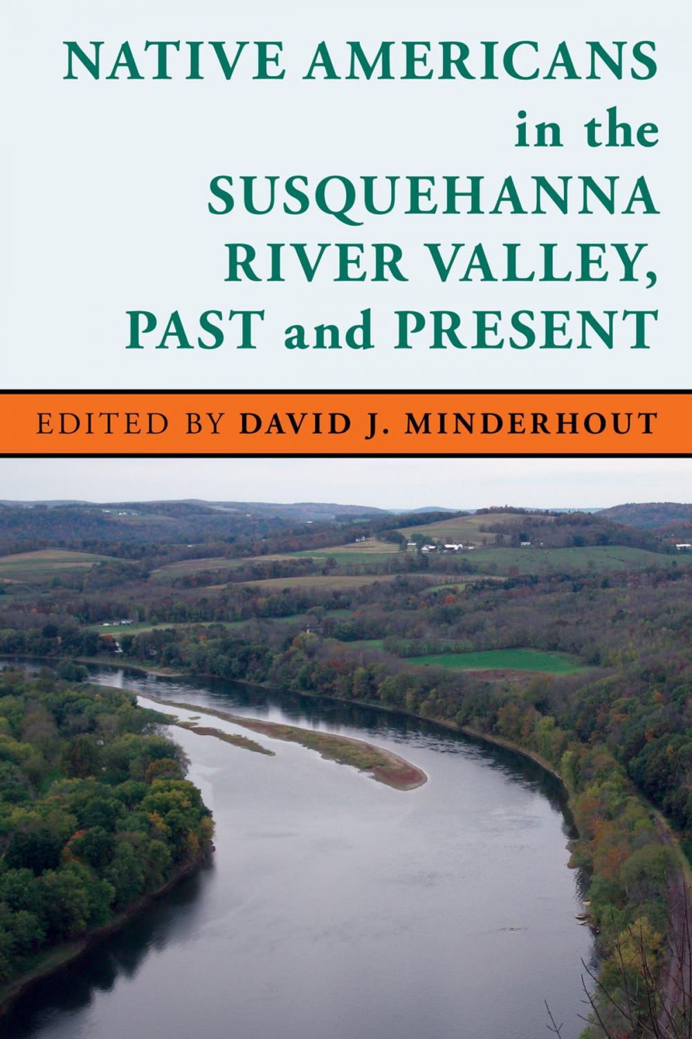 Big bigCover of Native Americans in the Susquehanna River Valley, Past and Present