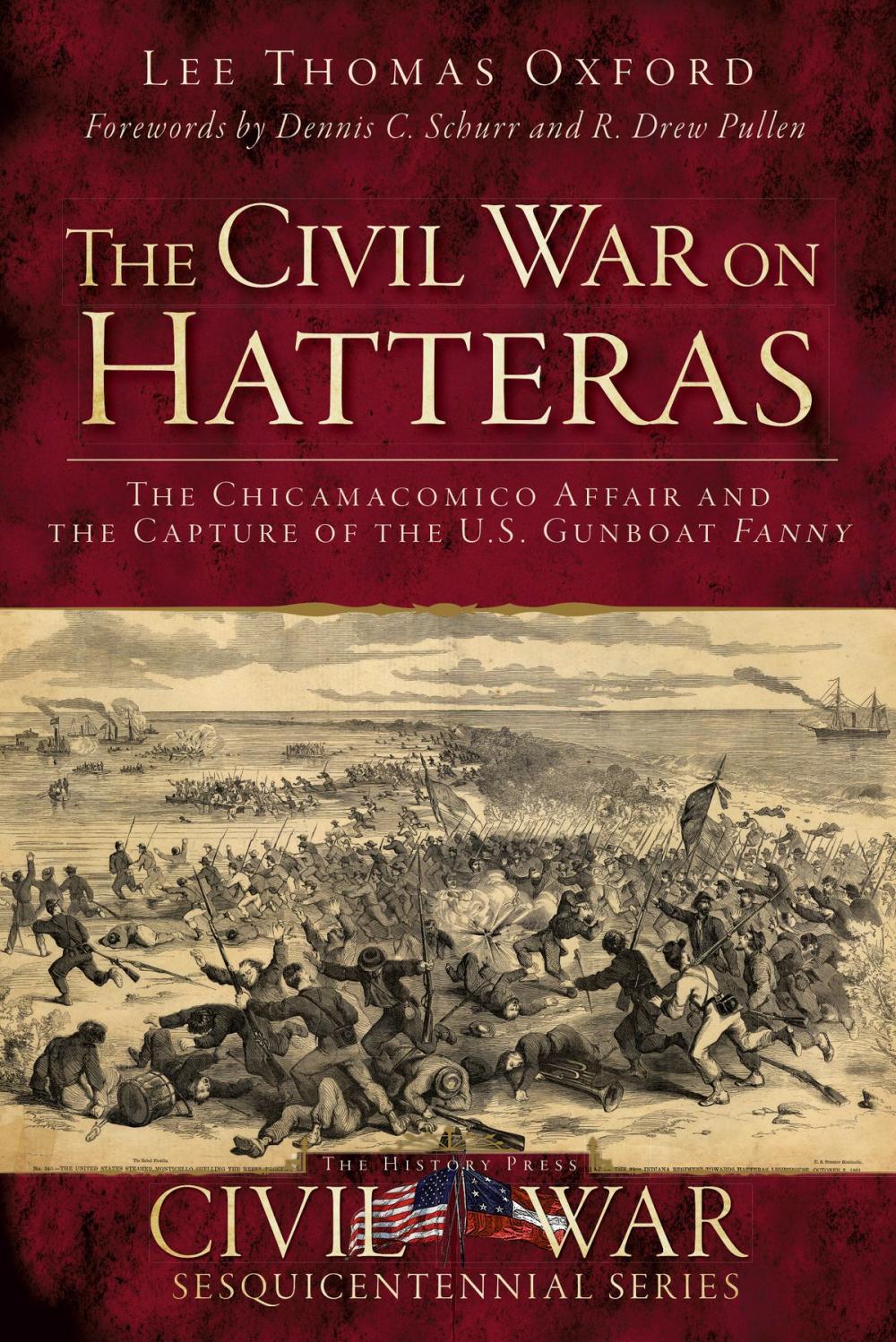 Big bigCover of The Civil War on Hatteras: The Chicamacomico Affair and the Capture of the US Gunboat Fanny