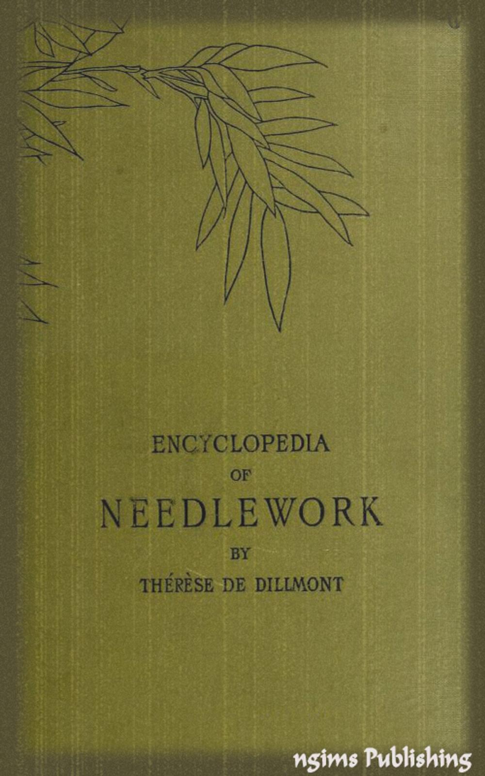Big bigCover of Encyclopedia of Needlework (Illustrated + Active TOC)