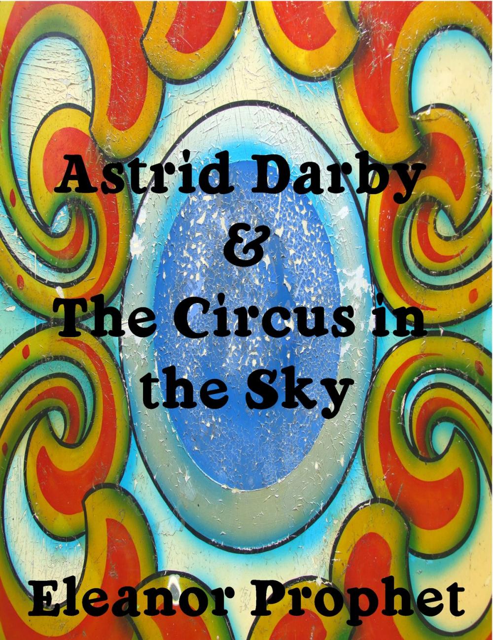 Big bigCover of Astrid Darby and the Circus in the Sky