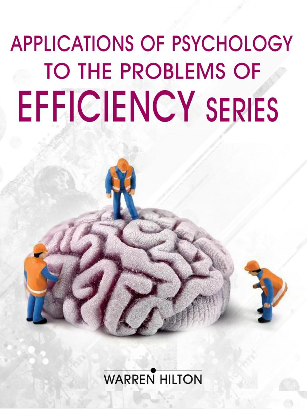 Big bigCover of Applications of Psychology to the Problems of Efficiency Series (4 Books)