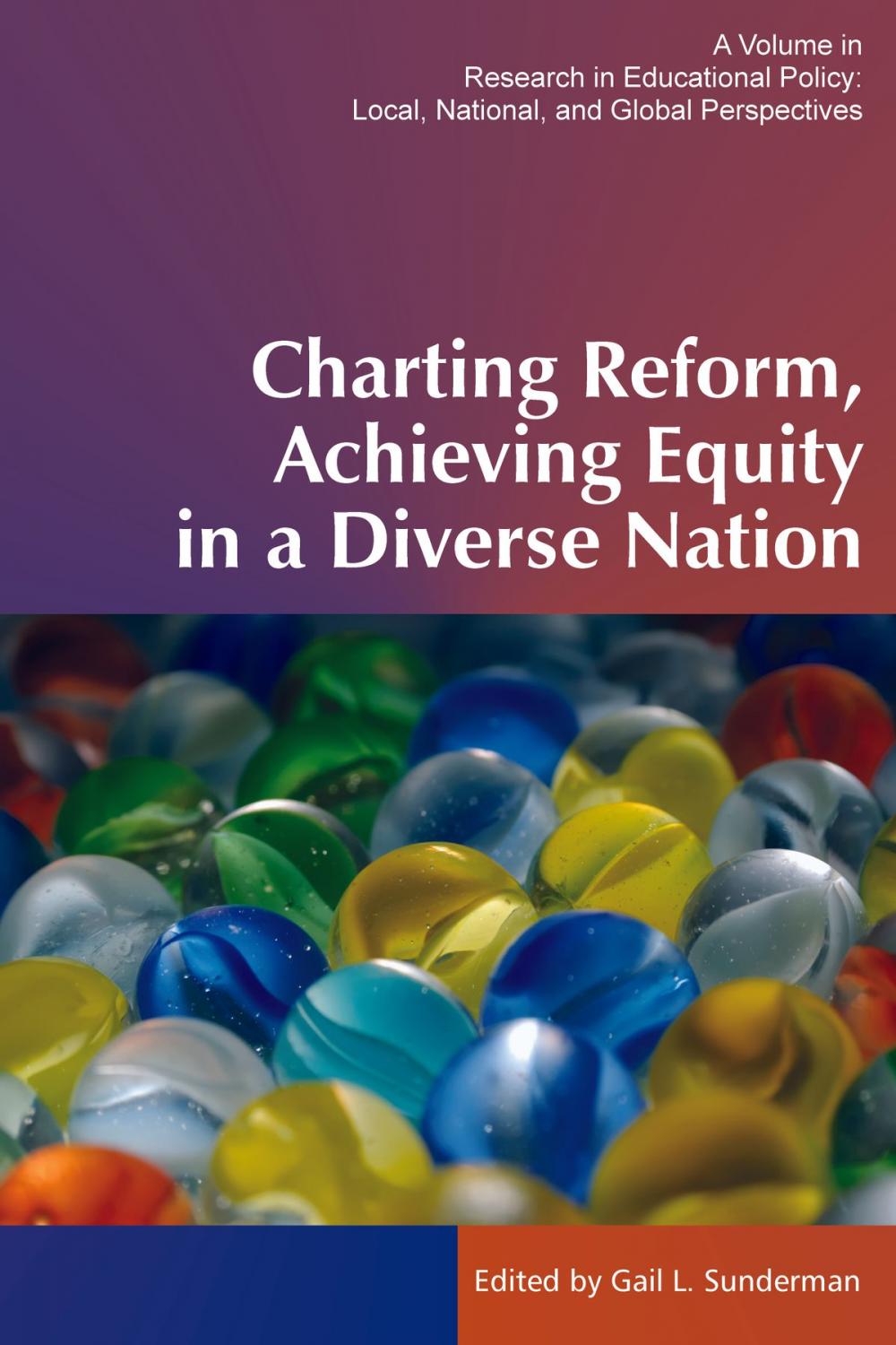 Big bigCover of Charting Reform, Achieving Equity in a Diverse Nation