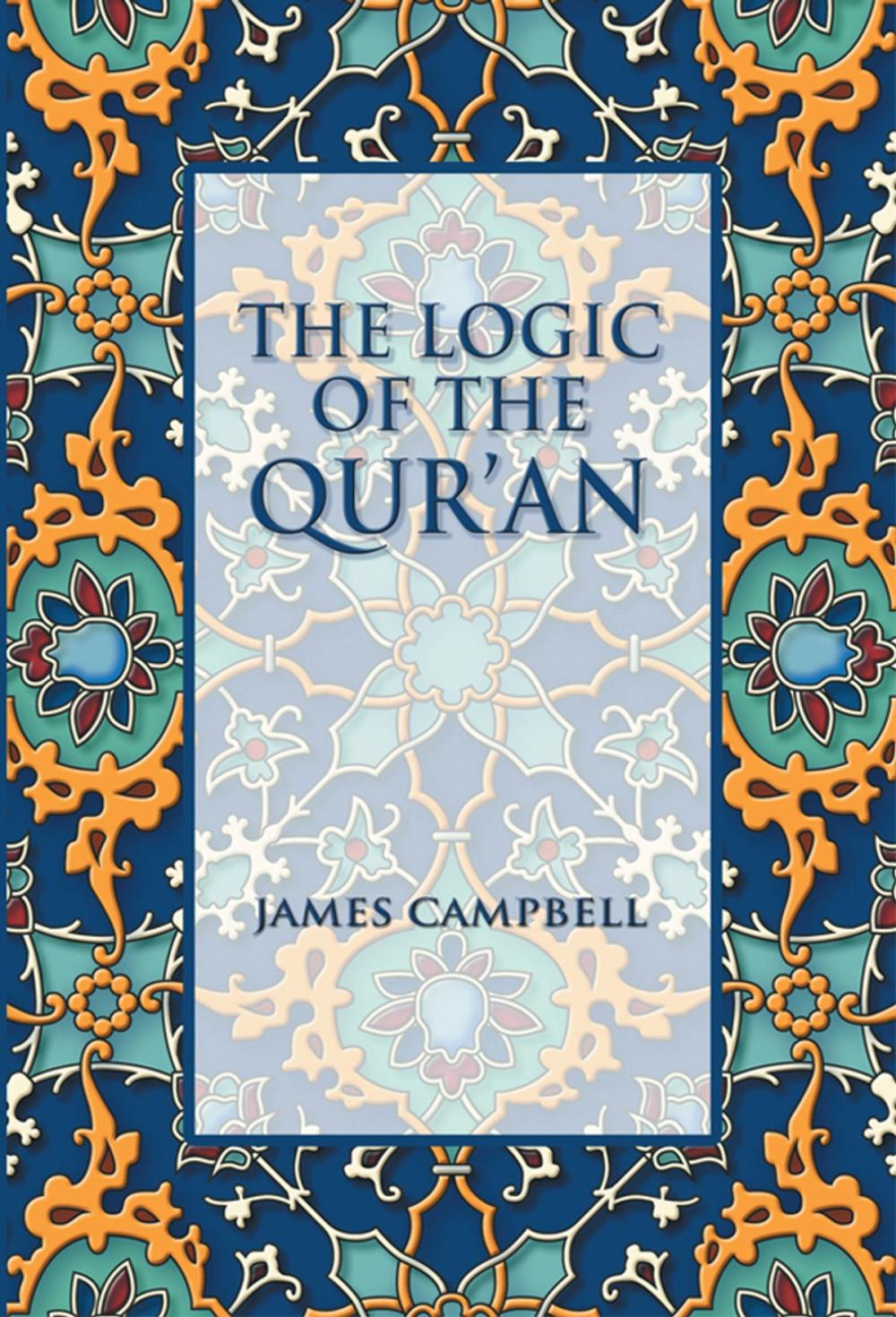 Big bigCover of The Logic of the Qur'an