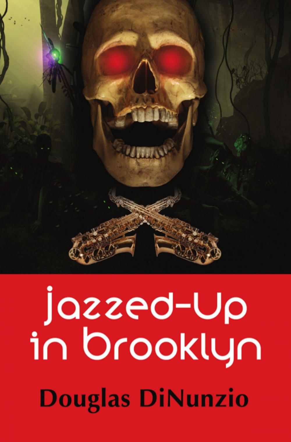 Big bigCover of Jazzed-Up in Brooklyn: An Eddie Lombardi Mystery