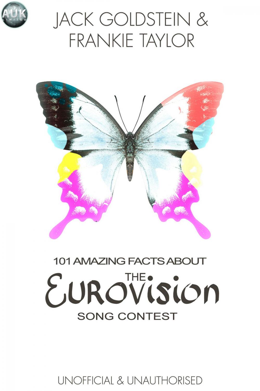 Big bigCover of 101 Amazing Facts About The Eurovision Song Contest