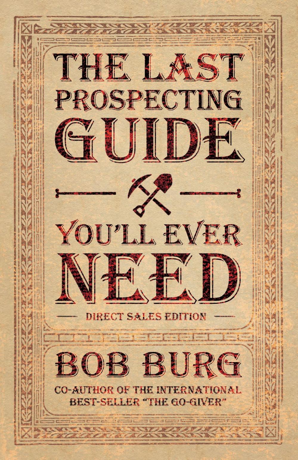 Big bigCover of The Last Prospecting Guide You'll Ever Need