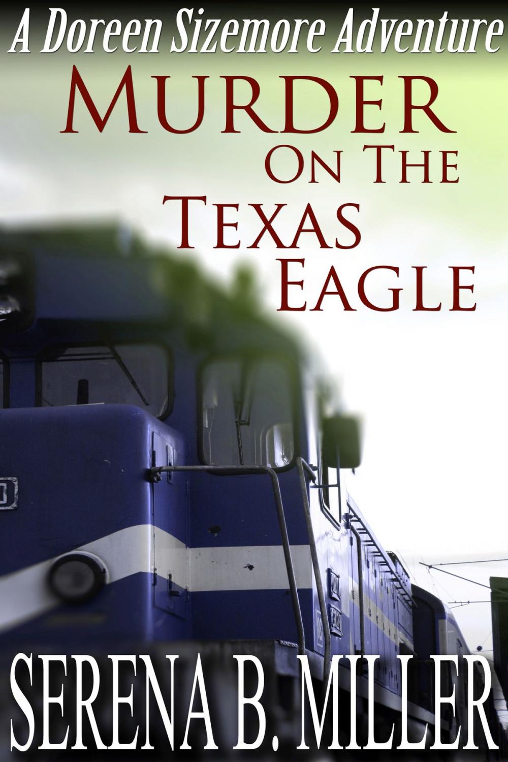 Big bigCover of Murder On The Texas Eagle