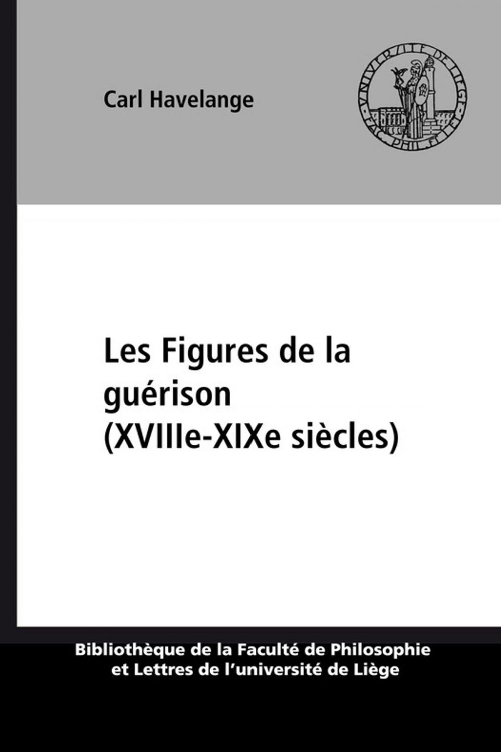 Big bigCover of Les Figures de la guérison (XVIIIe-XIXe siècles)