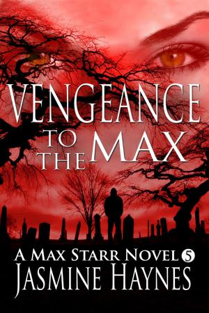 Cover of the book Vengeance to the Max by Asenath Kenfield