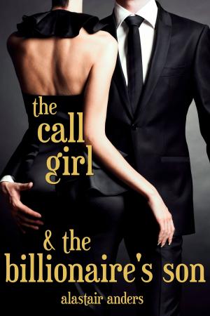 Cover of the book The Call Girl & The Billionaire's Son by TW Colvin