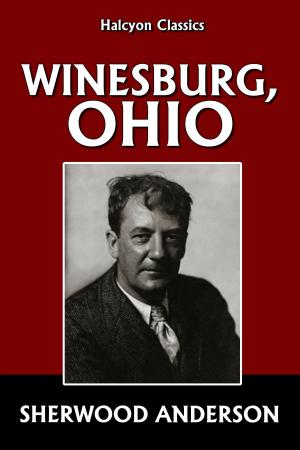 Book cover of Winesburg, Ohio by Sherwood Anderson