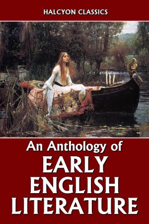 Cover of the book An Anthology of Early English Literature by Thomas Bulfinch