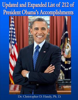 Cover of the book Updated and Expanded List of 212 of President Obama’s Accomplishments by Christopher Handy