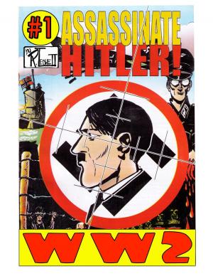 Cover of World War 2 Assassinate Hitler Volume 1