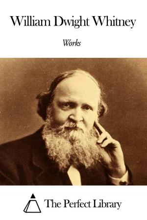 Cover of the book Works of William Dwight Whitney by Leo Tolstoy