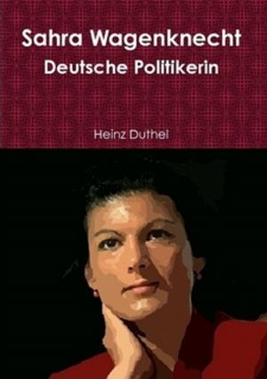 Cover of the book Sahra Wagenknecht by Heinz Duthel