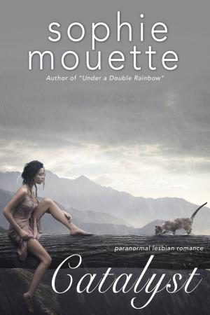 Cover of the book Catalyst by Sophie Mouette, Andrea Dale, Teresa Noelle Roberts