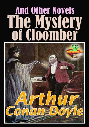 bigCover of the book The Mystery of Cloomber And Other Novels: 14 works by 