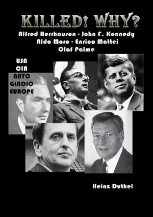 Cover of the book Alfred Herrhausen John F. Kennedy Aldo Moro Enrico Mattei Olaf Palme by Karl Laemmermann