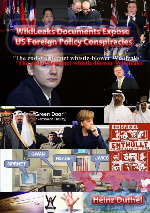bigCover of the book WikiLeaks documents expose US foreign policy conspiracies by 