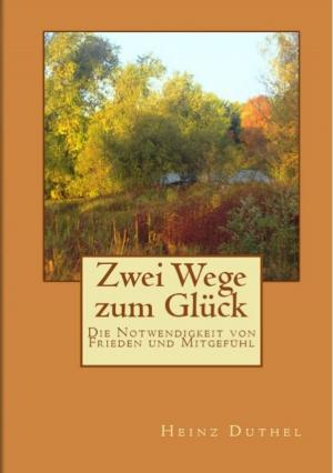 Cover of the book Zwei Wege zum Glück by Jules Tenaker