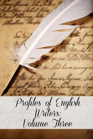Cover of Profiles of English Writers: Volume Three of Three
