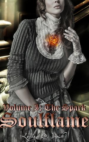 Cover of the book Soulflame I by Leona D. Reish