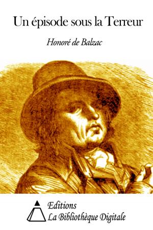 Cover of the book Un épisode sous la Terreur by Mary Ann Bernal