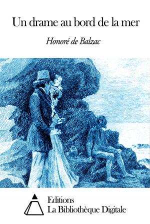 Cover of the book Un drame au bord de la mer by Joseph-Arthur de Gobineau