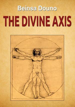 Cover of the book The Divine Axis by H. P. Blavatsky, Fernando Pessoa