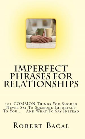 Cover of the book Imperfect Phrases For Relationships by Noura HANIF