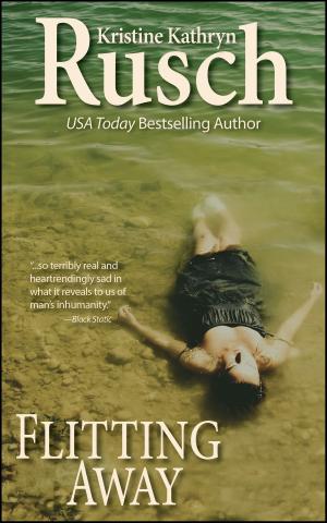 Cover of the book Flitting Away by Kristine Kathryn Rusch, Dean Wesley Smith