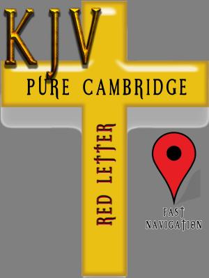 Cover of the book KJV Pure Cambridge Edition (Red Letter) by 1599 Geneva Bible, Better Bible Bureau