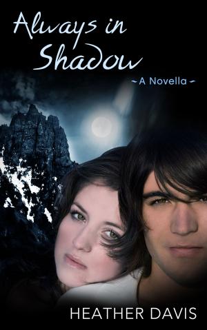 Cover of the book Always in Shadow: A Novella by Anastasia Maltezos