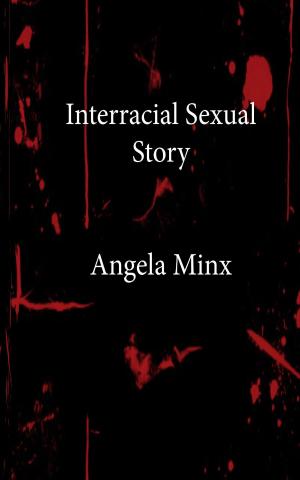 Cover of the book Interracial Sexual Story by Itsumi Takahashi