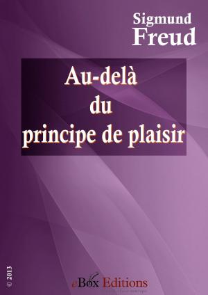 Cover of the book Au-delà du principe de plaisir by Editions Ebox