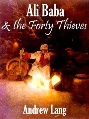 Cover of the book Ali Baba and the Forty Thieves by Dexter Holloway